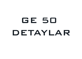 GE 50 Detaylar